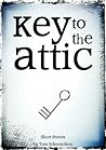 Key to the Attic:...