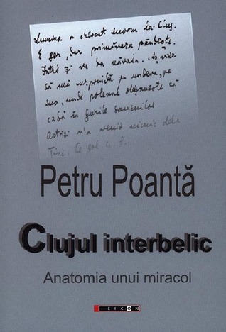 Clujul interbelic. Anatomia unui miracol
