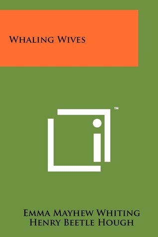 Whaling Wives (Paperback)