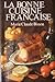 La bonne cuisine française