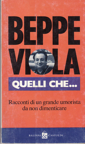 Quelli che... Racconti di un grande umorista da non dimenticare (Paperback)