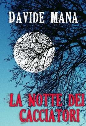 La notte dei cacciatori (Kindle Edition)