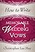 How to Write Memorable Wedding Vows
