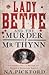 Lady Bette and the Murder o...