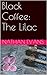 The Lilac (Black Coffee, #7)