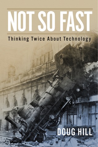 Not So Fast: Thinking Twice About Technology