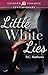 Little White Lies by R.C. Matthews Little White Lies by R.C. Matthews