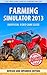 Farming Simulator 2013 - Unofficial Video Game Guide