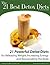 21 Best Detox Diets — 21 Po...