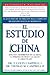 El Estudio de China by T. Colin Campbell