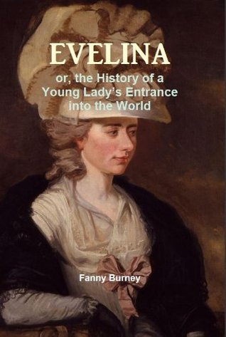 EVELINA - or, the History of a Young Lady’s Entrance into the World