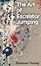 The Art of Escalator Jumping
