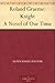 Roland Graeme: Knight A Nov...
