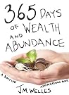 365 Days of Wealth and Abundance: A Positive Affirmations Book 365 Days of Wealth and Abundance: A Positive Affirmations Book