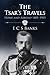 The Tsar's Travels: Home and Abroad 1881-1903 (The Romanov Series Book 3)