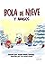 Bola de Nieve y Amigos (Spanish Edition)