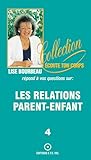 Les relations parent-enfant Les relations parent-enfant