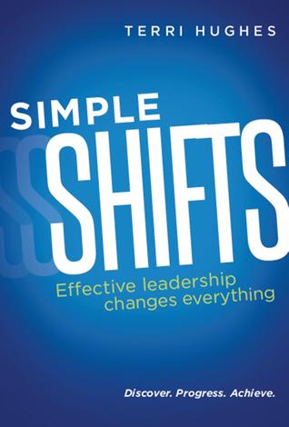 Simple Shifts: Effective Leadership Changes Everything