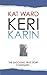 Keri Karin: the Shocking tr...
