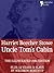 Uncle Tom's Cabin: The powerful anti-slavery novel, with bonus material: 12 Years a Slave by Solomon Northup
