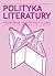 Polityka literatury. Przewodnik Krytyki Politycznej