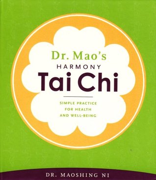 Dr. Mao's Harmony Tai Chi: Simple Practice for Health and Well-Being (Spiral-bound)