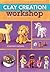 Clay Creation Workshop: 100...