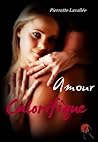 Amour calorifique by Pierrette Lavallée