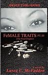 FeMALE TRAITS III