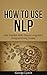 How To Use NLP by George Lynch