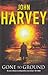 Gone to Ground (Will Grayso...