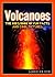 Volcanoes: The Kid’s Book of Fun Facts and Cool Pictures