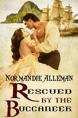 Rescued by the Buccaneer (Pirates of the Jolie Rouge Trilogy, #1)