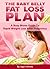 The Baby Belly Fat Loss Plan - A Busy Moms Guide To Rapid Weight Loss After Pregnancy