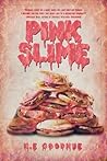 Pink Slime Pink Slime