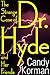The Strange Case of Dr. Hyd...