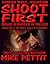 Shoot First: Damian Wolf, A...