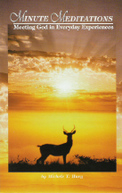 Minute Meditations: Meeting God in Everyday Experiences