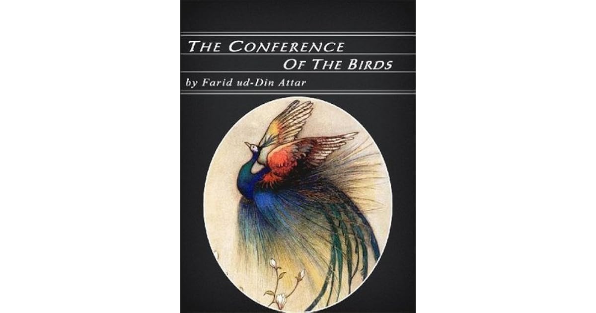 The Conference of the Birds by Attar of Nishapur