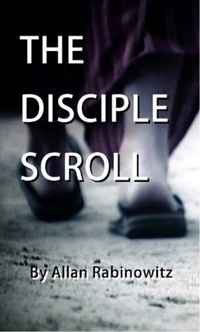 The Disciple Scroll (Kindle Edition)