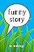 Funny Story