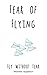 Fear of Flying: Overcoming ...