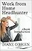 Work from Home Headhunter: eBOOK INTRODUCTION
