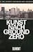 Kunst nach Ground Zero