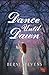 Dance until Dawn : Escape into an exciting fantasy world with this fabulous novel