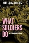 What Soldiers Do:...