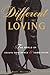 Different Loving by Gloria G. Brame Different Loving by Gloria G. Brame