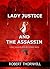 Lady Justice and the Assassin
