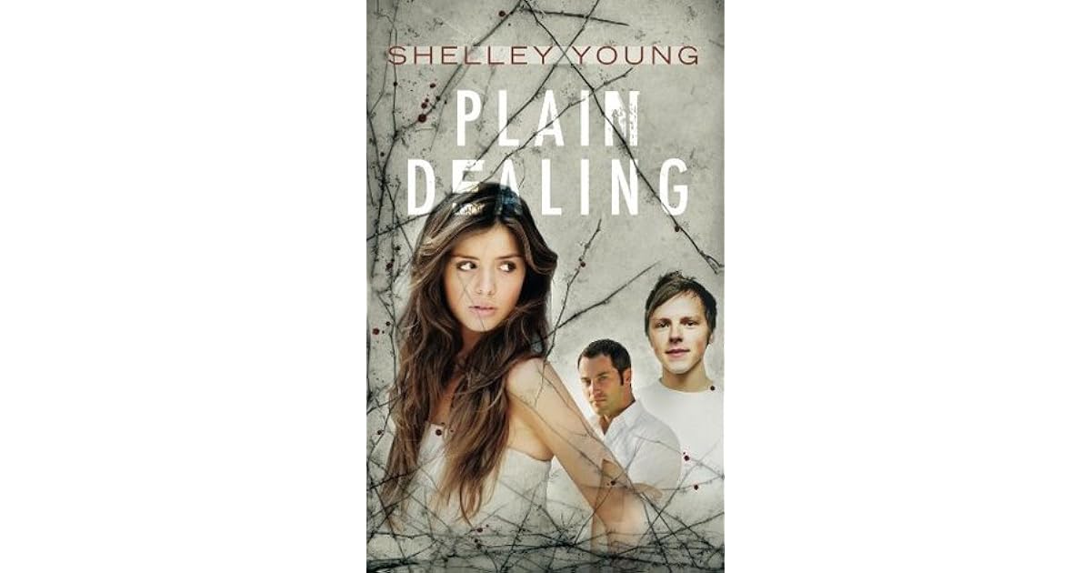 Plain Dealing by Shelley Young