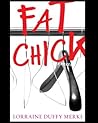 Fat Chick, a novel